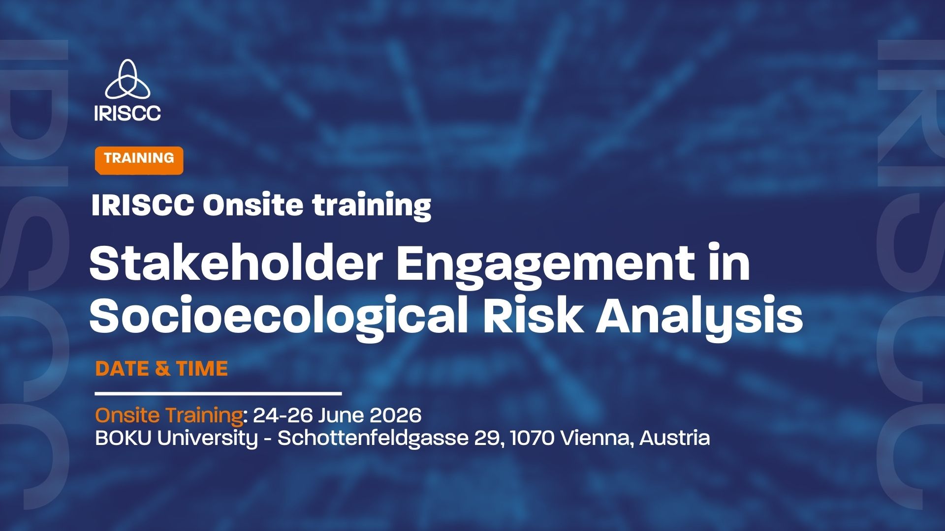 IRISCC Onsite Training in Vienna (24-26 June): Stakeholder Engagement in Socioecological Risk Analysis